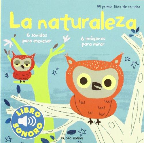 La naturaleza. Mi primer libro de sonidos (Luna de papel)