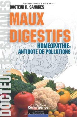 Maux digestifs : homéopathie : antidote de pollutions