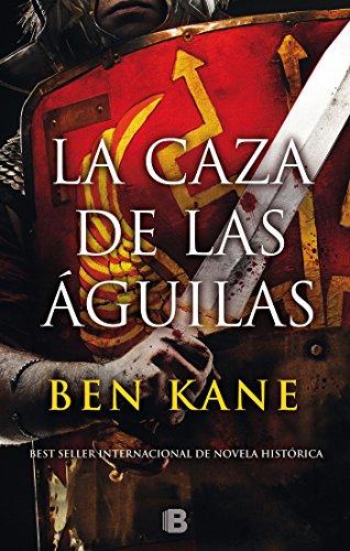 La caza de las águilas/ Hunting the Eagles (Histórica, Band 2)