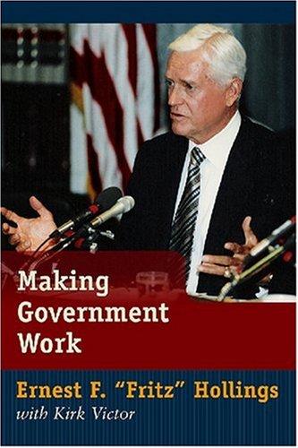 Making Government Work: My Life in Politics