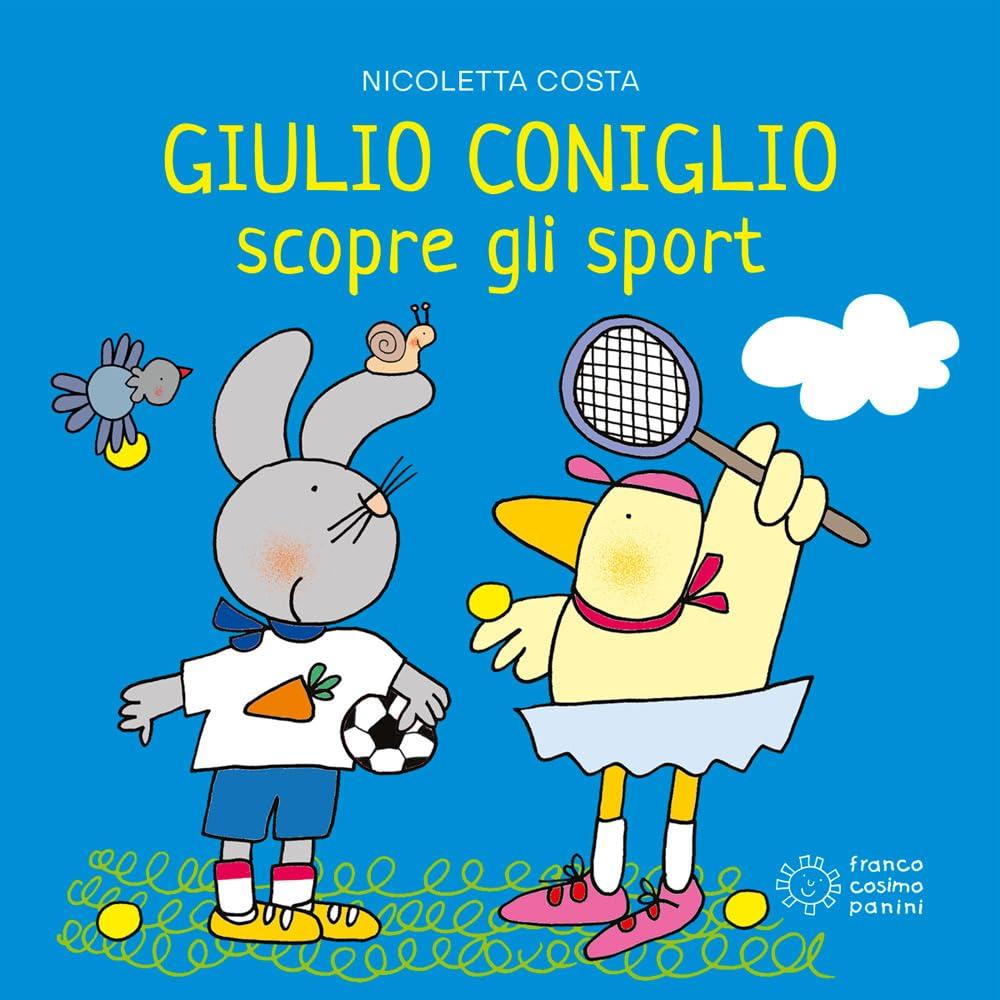 Giulio Coniglio scopre gli sport. Ediz. a colori (Giulio scopre)