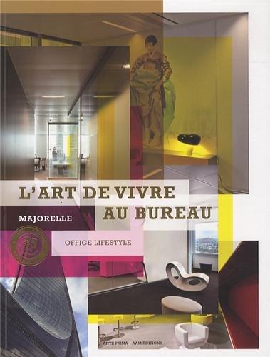 Majorelle : l'art de vivre au bureau. Majorelle : office lifestyle