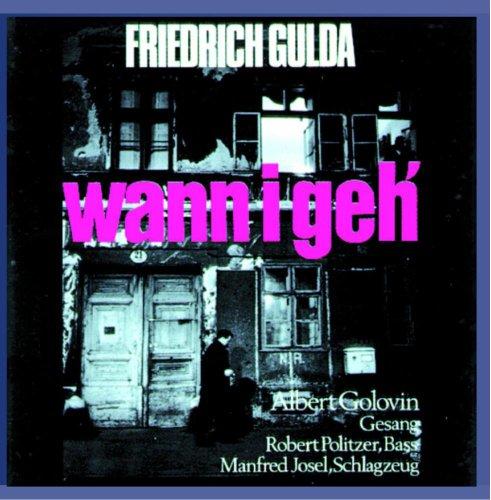 Friedrich Gulda - Wann i geh`