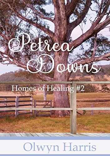 Petrea Downs (Homes of Healing, Band 2)