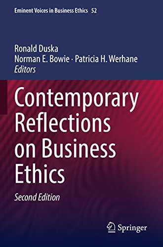 Contemporary Reflections on Business Ethics (Issues in Business Ethics, 52, Band 52)