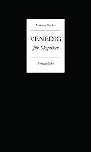 Venedig für Skeptiker. Seitenblicke.: Mit Zeichnungen von Dieter Goltzsche; Edition Ornament im quartus-Verlag, Bd. 19