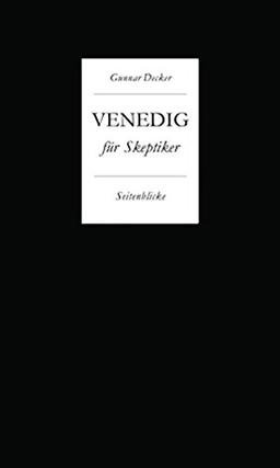 Venedig für Skeptiker. Seitenblicke.: Mit Zeichnungen von Dieter Goltzsche; Edition Ornament im quartus-Verlag, Bd. 19