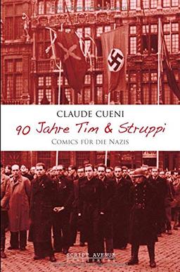 90 Jahre Tim & Struppi - Comics für die Nazis: Ein kritischer Essay