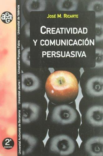 Creatividad y comunicación persuasiva (Aldea Global, Band 4)