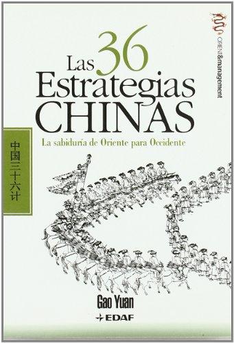 LAS 36 ESTRATEGIAS CHINAS (Psicología y Autoayuda)