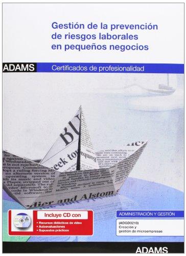 Gestión de la prevención de riesgos laborales en pequeños negocios : certificado de profesionalidad de creación y gestión de microempresas