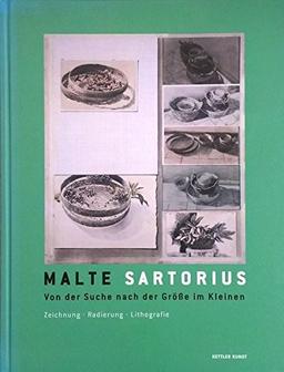 Malte Sartorius: Von der Suche nach der Größe im Kleinen. Radierung. Lithografie