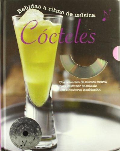 Cocteles - bebidas a ritmo de musica (+CD-rom)