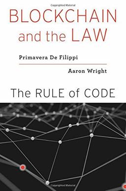 Blockchain and the Law: The Rule of Code