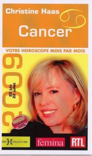 Cancer 2009 : 21 juin-22 juillet