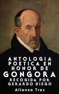 Antología poética en honor de Góngora: Desde Lope de Vega a Rubén Darío (Alianza Tres (At))