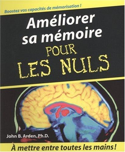 Améliorer sa mémoire pour les nuls