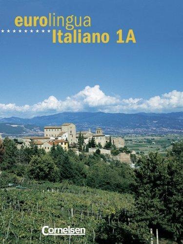 Eurolingua Italiano, Bd.1A, Kursbuch, m. Vocabolario