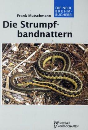 STRUMPFBANDNATTERN BIOLOGIE, VERBREITUNG, HALTU: Biologie, Verbreitung, Haltung