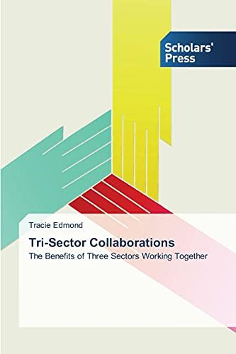 Tri-Sector Collaborations: The Benefits of Three Sectors Working Together