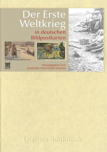 Der Erste Weltkrieg in deutschen Bildpostkarten