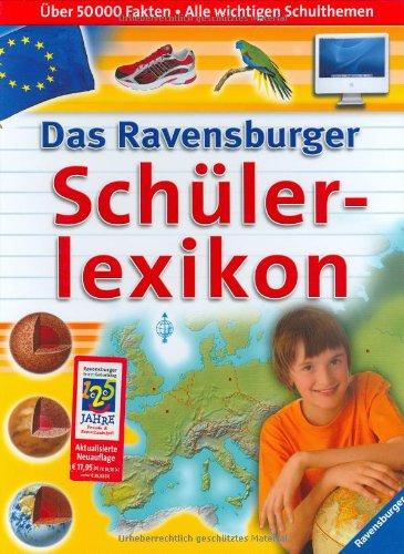 Ravensburger Lexika: Das Ravensburger Schülerlexikon