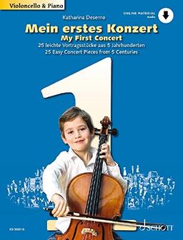 Mein erstes Konzert: 25 leichte Vortragsstücke aus 5 Jahrhunderten. Violoncello und Klavier.