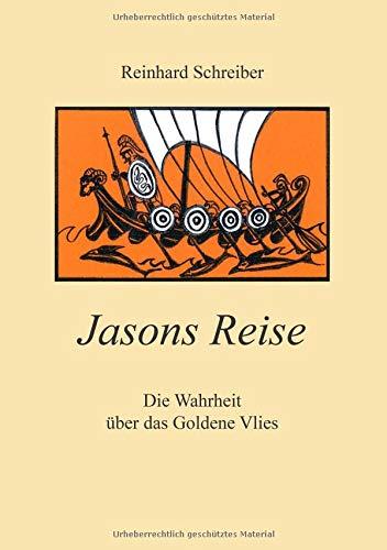 Jasons Reise: Die Wahrheit über das goldene Vlies