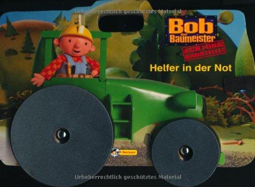 Bob der Baumeister - Helfer in der Not: Nelson Räderbuch