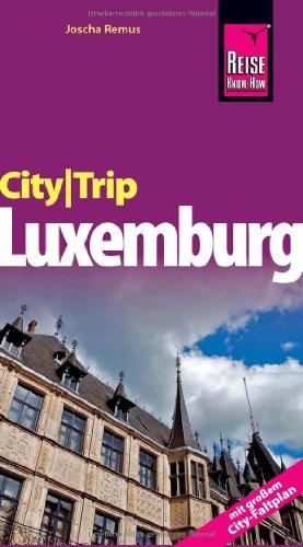 CityTrip Luxemburg: Reiseführer mit Faltplan