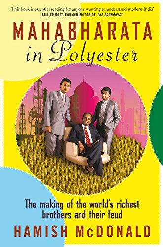 Mahabharata in Polyester: The Making of the World's Richest Brothers and Their Feud