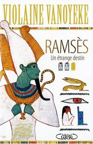 Ramsès. Vol. 2. Un étrange destin