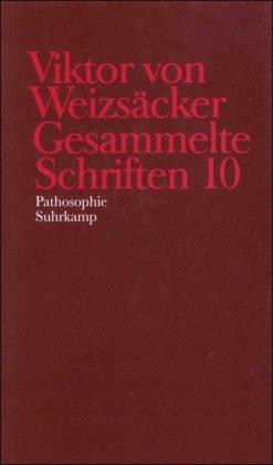 Gesammelte Schriften in zehn Bänden: 10: Pathosophie: BD 10