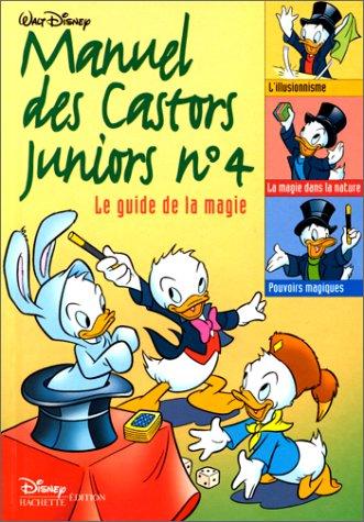 Manuel des castors juniors. Vol. 4. La magie