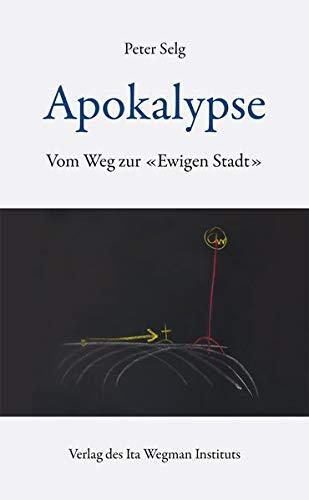 Apokalypse: Vom Weg zur «Ewigen Stadt»