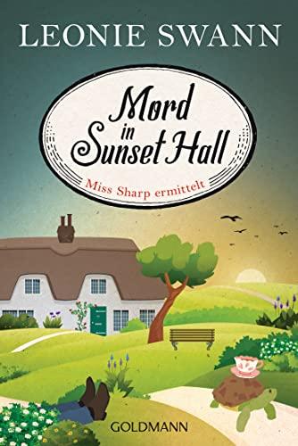 Mord in Sunset Hall: Miss Sharp ermittelt