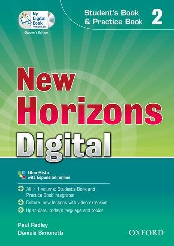 New horizons digital. Student's book-Workbook-Mydigitalbook 2.0. Per le Scuole superiori. Con CD-ROM. Con espansione online (Vol. 2)