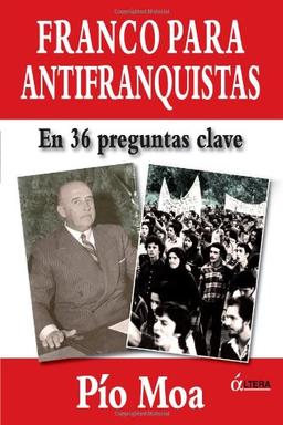 Franco Para Antifranquistas