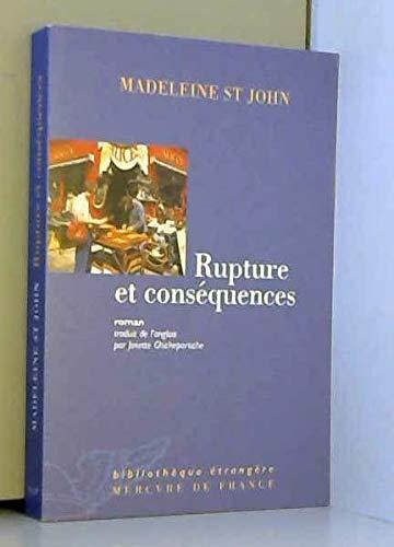 Rupture et conséquences