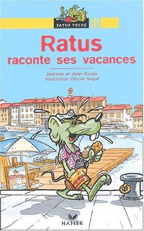 Ratus raconte ses vacances