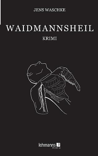 Waidmannsheil: Krimi