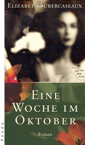 Eine Woche im Oktober: Roman