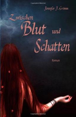 Zwischen Blut und Schatten