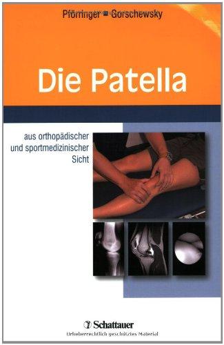 Die Patella: Aus orthopädischer und sportmedizinischer Sicht