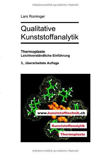 Qualitative Kunststoffanalytik: Thermoplaste. Leichtverständliche Einführung. 3., überarbeitete Auflage