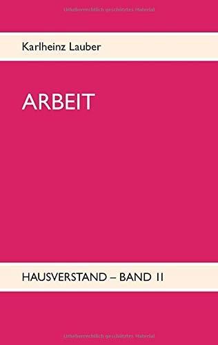 ARBEIT - Hausverstand-Band II