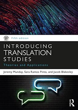 Introducing Translation Studies: Theories and Applications