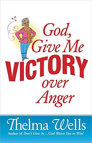 God, Give Me Victory over Anger