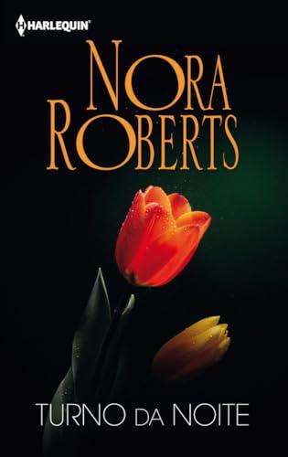 Turno da noite (BIBLIOTECA NORA ROBERTS, Band 107)