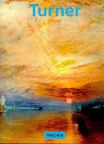 J.M.W. Turner 1775-1851: The World of Light and Colour (Basic Series)